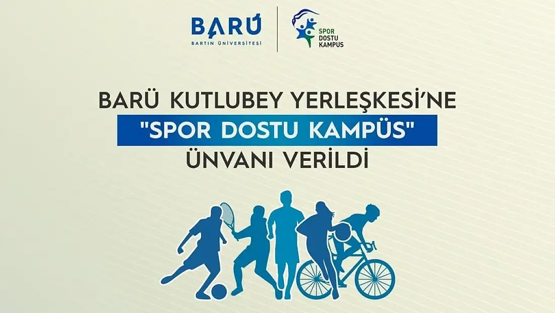 BARÜ Kutlubey Yerleşkesi'ne 'Spor Dostu Kampüs' ünvanı verildi
