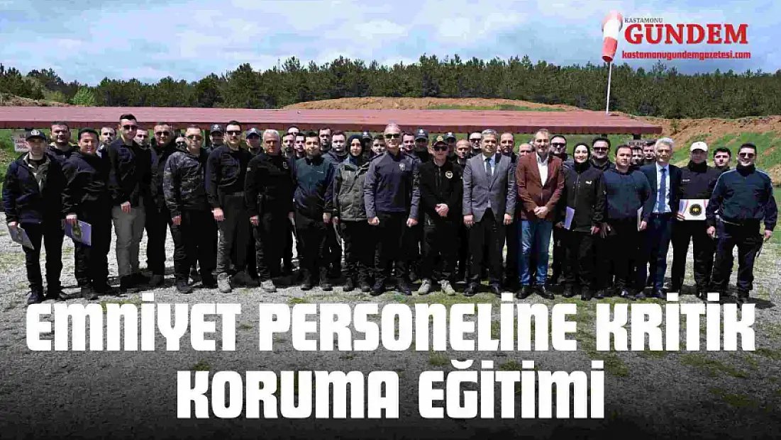 Emniyet Personeline Kritik Koruma Eğitimi