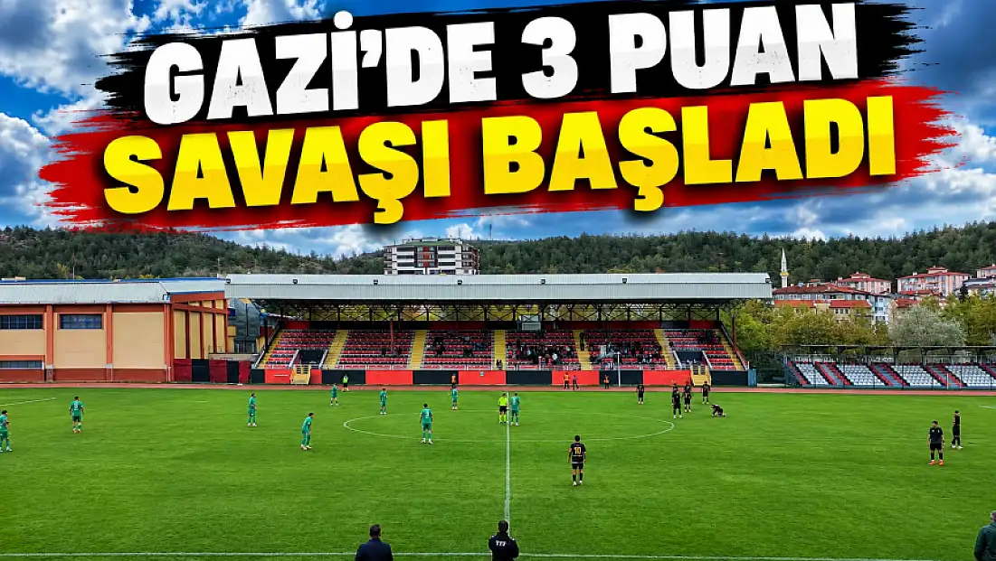 Gazi’de 3 Puan Savaşı Başladı