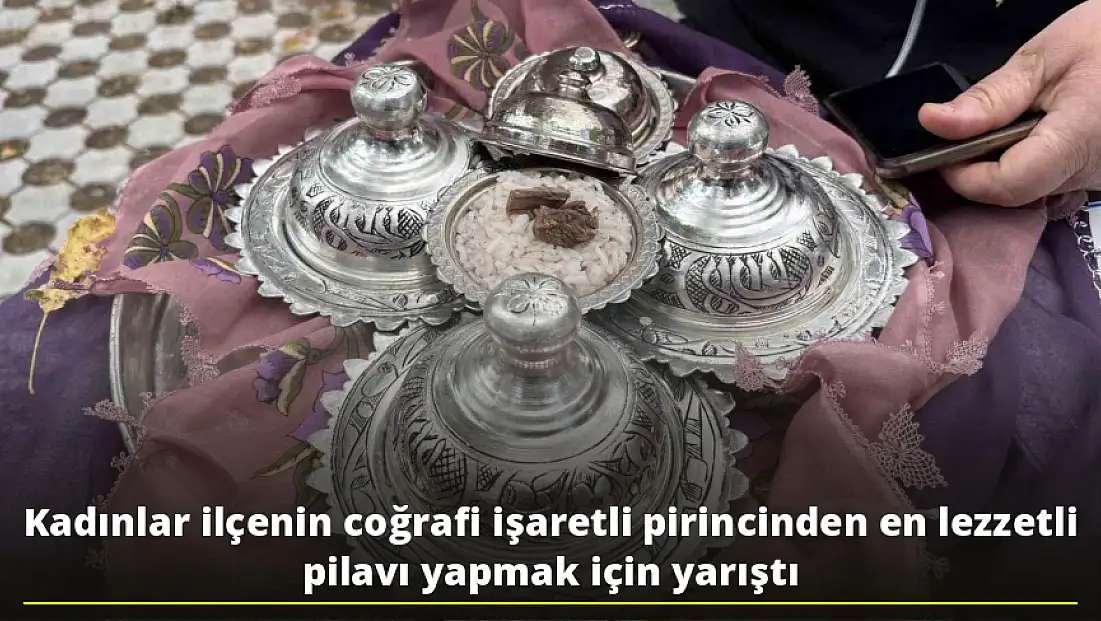 Kadınlar En Lezzetli Pilavı Yapmak İçin Yarıştı