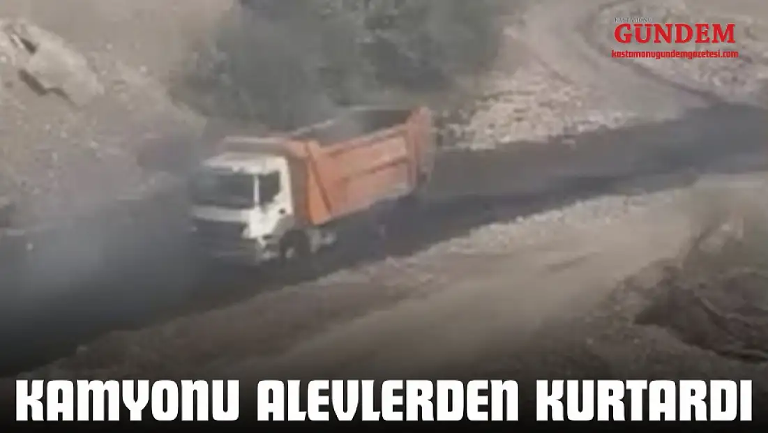 Kamyonu Alevlerden Kurtardı