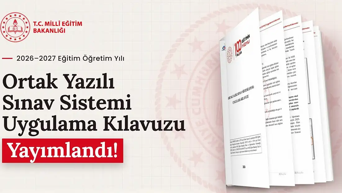 Ortak Yazılı Sınav Sistemi Uygulama Kılavuzu Yayımlandı