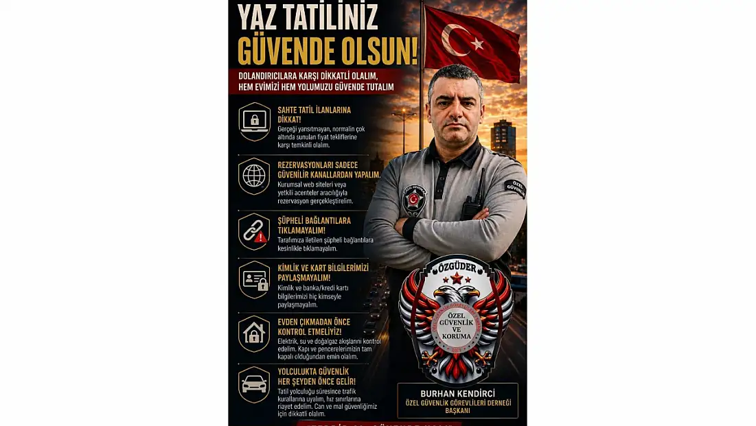 Özgüder’den Yaz Tatili Uyarısı