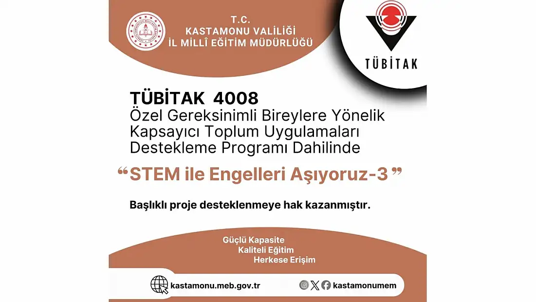 'STEM ile Engelleri Aşıyoruz-3' Projesine TÜBİTAK Desteği