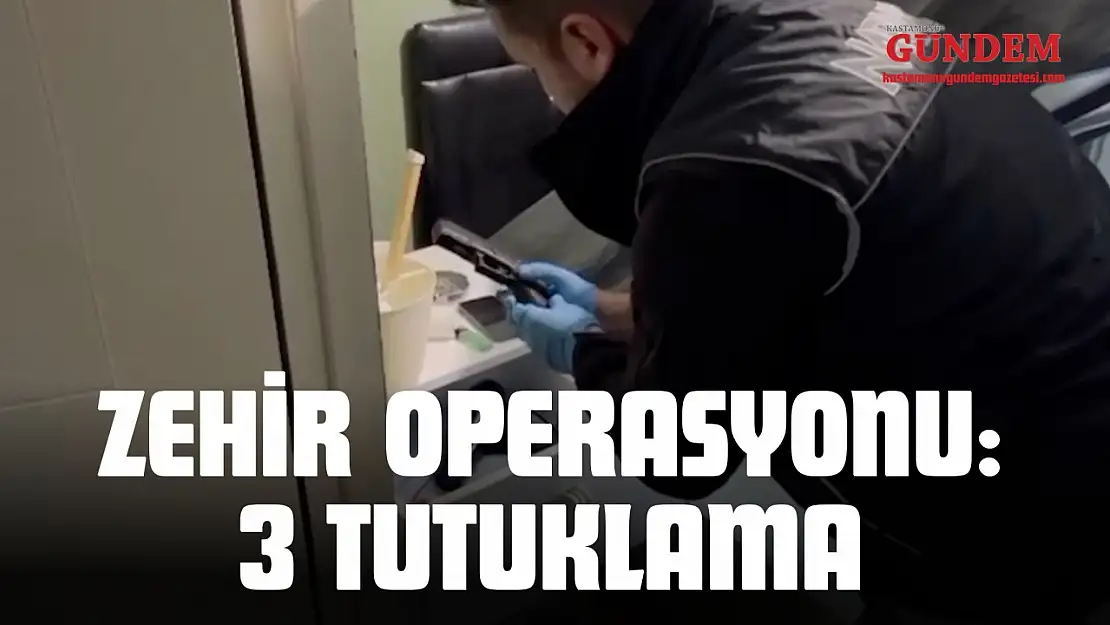 2 Ayrı Uyuşturucu Operasyonu: 3 Tutuklama
