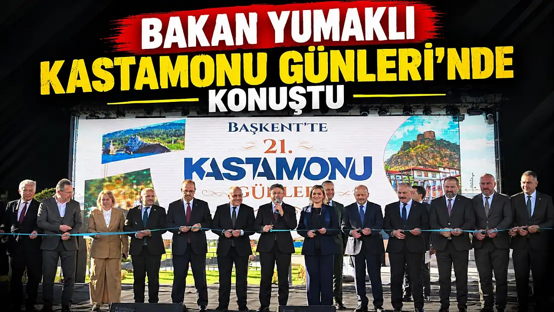 Bakan Yumaklı Kastamonu Günleri'nde Konuştu
