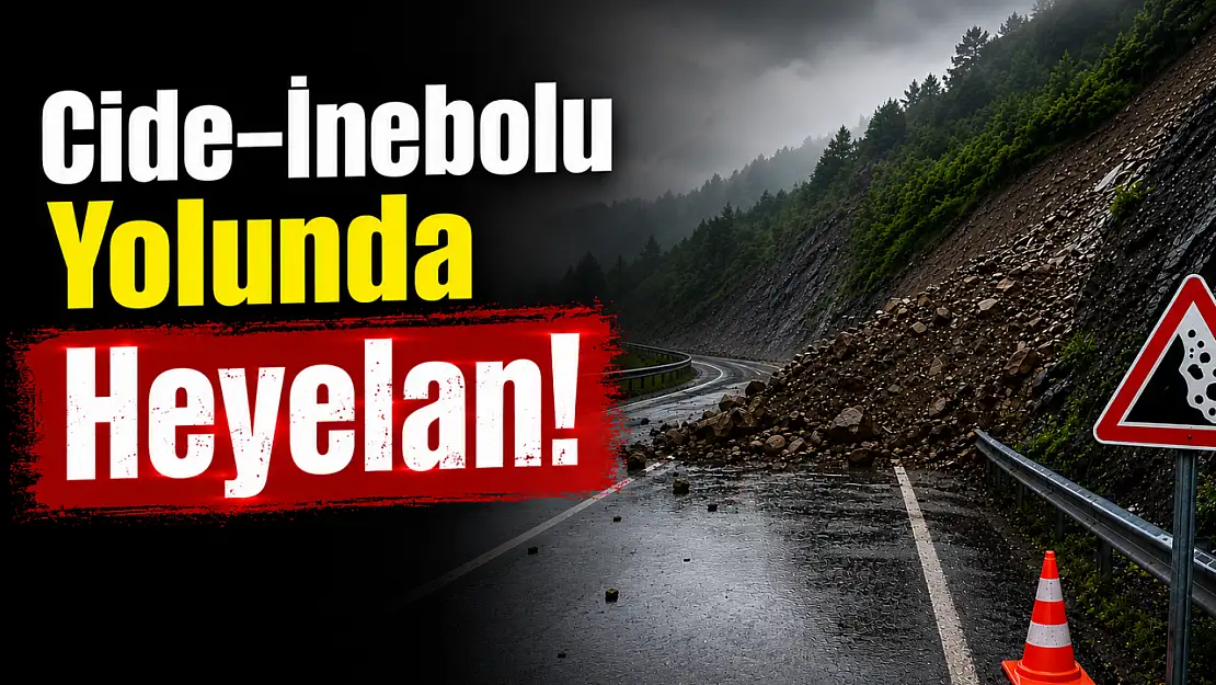 Cide–İnebolu Yolunda Heyelan! Ulaşım Geçici Olarak Durduruldu