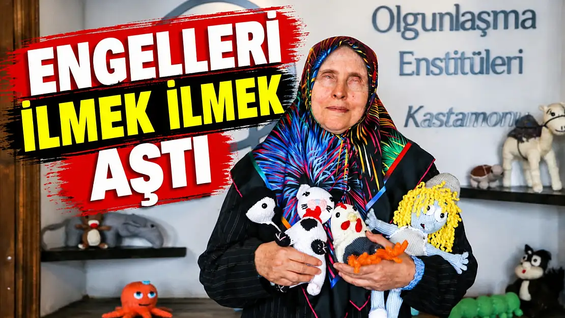 Engelleri İlmek İlmek Aştı