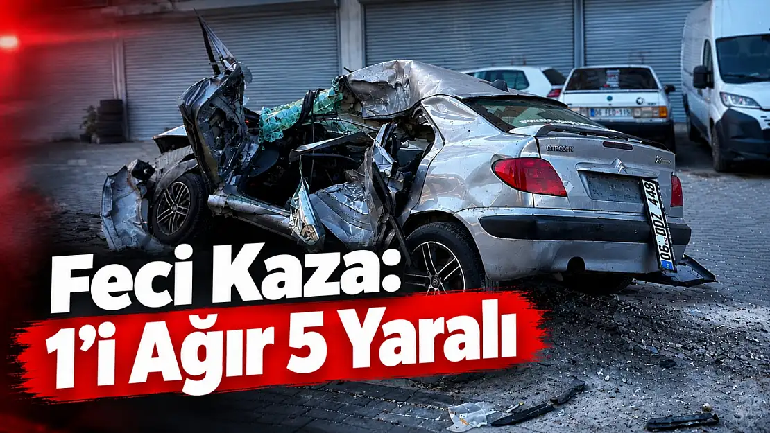 Feci Kaza: 1'i Ağır 5 Yaralı