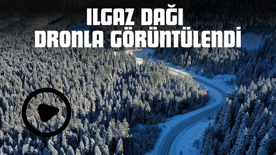 Ilgaz Dağı Dronla Görüntülendi