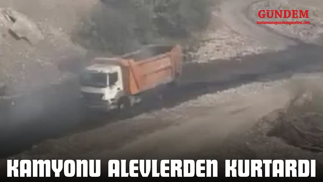 Kamyonu Alevlerden Kurtardı