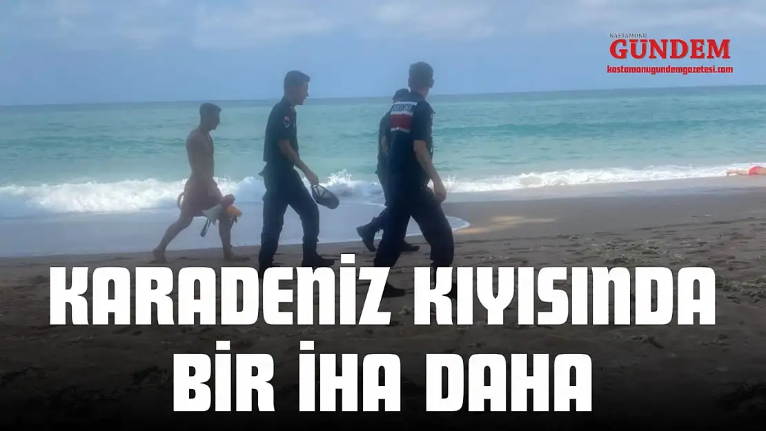Karadeniz Kıyısında Bir İHA Daha