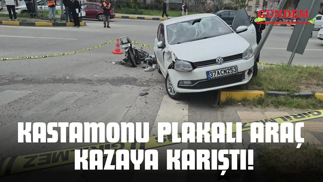 Kastamonu Plakalı Araç Kazaya Karıştı!