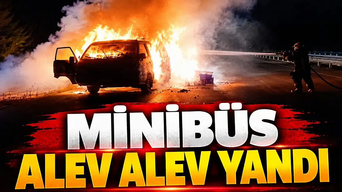 Minibüs Alev Alev Yandı