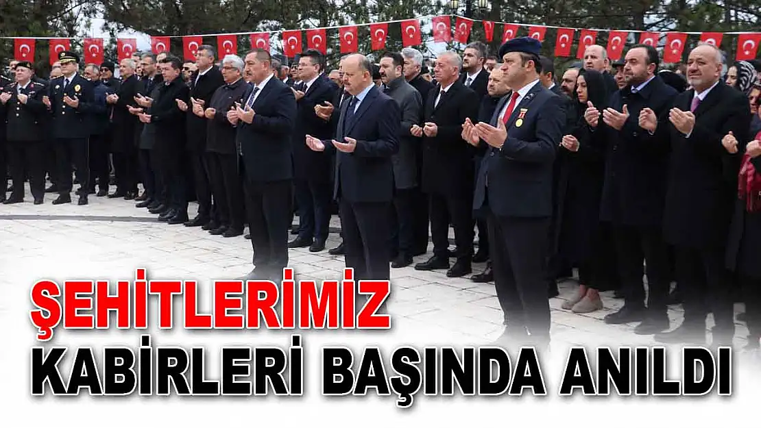 Şehitlerimiz Kabirleri Başında Anıldı