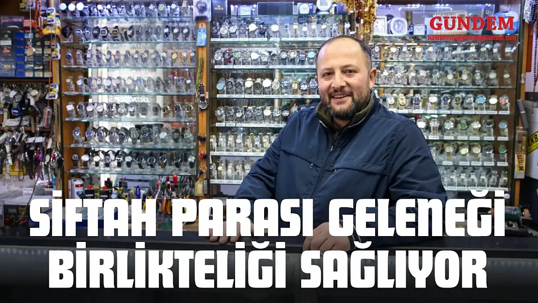 Siftah Parası Geleneği Birlikteliği Sağlıyor