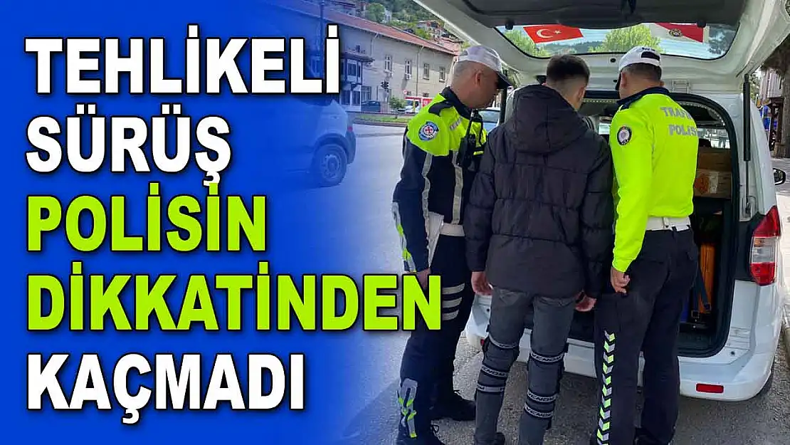 Tehlikeli Sürüş Polisin Dikkatinden Kaçmadı