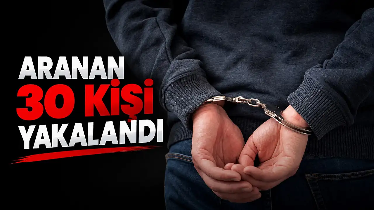 Kastamonu’da 1 haftada aranan 30 kişi yakalandı