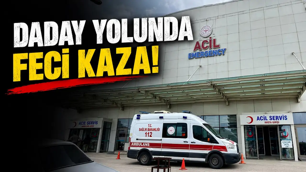 Daday Yolunda Feci Kaza!
