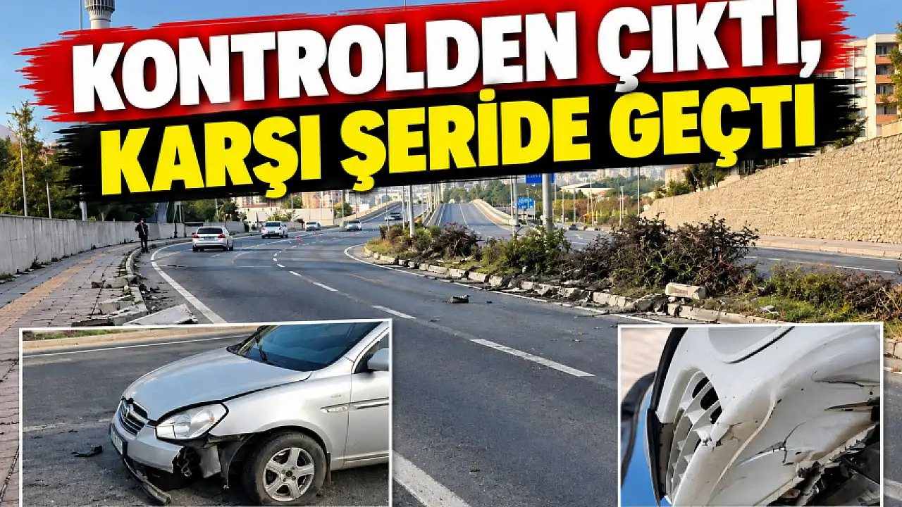 Kontrolden Çıktı, Karşı Şeride Geçti