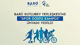 BARÜ Kutlubey Yerleşkesi'ne 'Spor Dostu Kampüs' ünvanı verildi