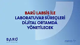 BARÜ LABSİS İle Laboratuvar Süreçleri Dijital Ortamda Yönetilecek