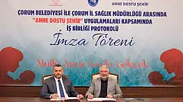 Çorum'da 'Anne Dostu Şehir' için güç birliği