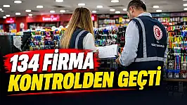 134 Firma Kontrolden Geçti