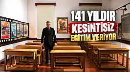 141 Yıldır Kesintisiz Eğitim Veriyor