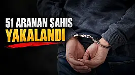 51 Aranan Şahıs Yakalandı