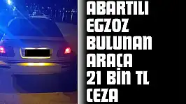 Abartılı Egzoz Bulunan Araca 21 Bin TL Ceza