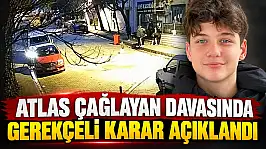 Atlas Çağlayan Davasında Gerekçeli Karar Açıklandı