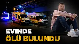 Evinde Ölü Bulundu