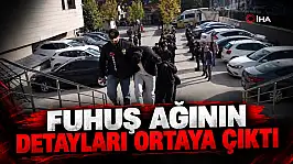 Fuhuş Ağının Detayları Ortaya Çıktı!