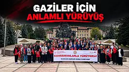 Gaziler İçin Anlamlı Yürüyüş