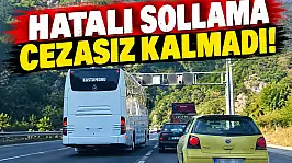 Hatalı Sollama Cezasız Kalmadı!