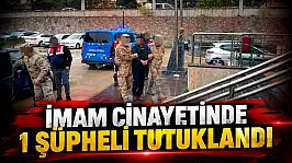 İmam Cinayetinde 1 Şüpheli Tutuklandı