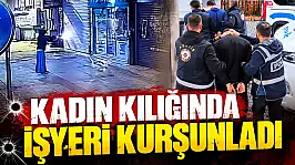 Kadın Kılığında İşyeri Kurşunladı, Yakayı Kurtaramadı