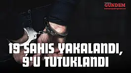 Kastamonu'da Aranan 19 Şahıs Yakalandı, 9'u Tutuklandı