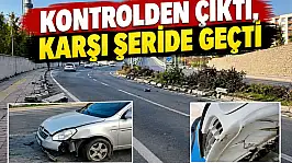Kontrolden Çıktı, Karşı Şeride Geçti