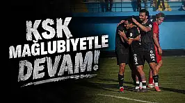 KSK Mağlubiyetle Devam!