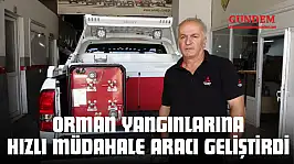 Orman Yangınlarına Hızlı Müdahale Aracı Geliştirdi