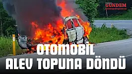 Otomobil Alev Topuna Döndü