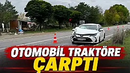 Otomobil Traktöre Çarptı