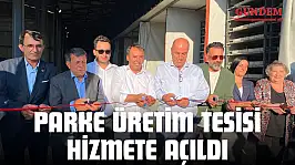 Parke Üretim Tesisi Hizmete Açıldı