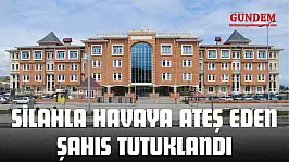 Silahla Havaya Ateş Eden Şahıs Tutuklandı