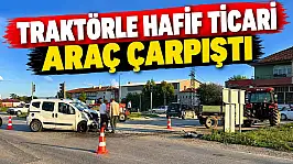 Traktörle Hafif Ticari Araç Çarpıştı
