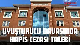 Uyuşturucu Davasında Hapis Cezası Talebi