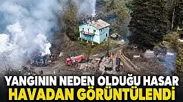 Yangının Neden Olduğu Hasar Havadan Görüntülendi