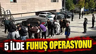 5 İlde Fuhuş Operasyonu